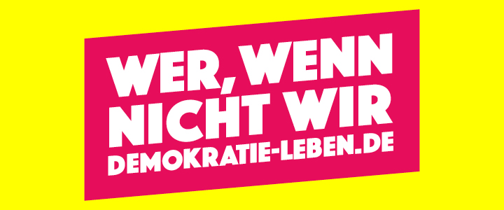 Wer, wenn nicht Wir - demokratie-leben.de